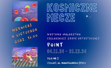 Kosmiczne mecze -  Wernisaż wystawy malarstwa  Czeladzkiej Grupy Artystycznej POINT